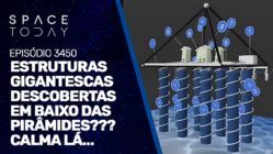 ESTRUTURAS GIGANTESCAS DESCOBERTAS EM BAIXO DAS PIRÂMIDES?? CALMA LÁ....