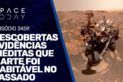 DESCOBERTAS EVIDÊNCIAS INÉDITAS QUE MARTE FOI HABITÁVEL NO PASSADO