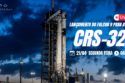 LANÇAMENTO DO FALCON 9 COM CARGA PARA A ESTAÇÃO ESPACIAL | CRS-32