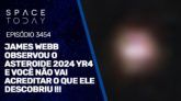 JAMES WEBB OBSERVOU O ASTEROIDE 2024 YR4 E VOCÊ NÃO VAI ACREDITAR O QUE ELE DESCOBRIU !!!