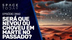 SERÁ QUE NEVOU OU CHOVEU EM MARTE NO PASSADO?