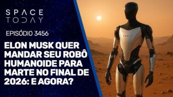 ELON MUSK QUER MANDAR SEU ROBÔ HUMANOIDE PARA MARTE NO FINAL DE 2026: E AGORA?