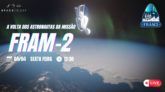 VOLTA E SPLASHDOWN DOS ASTRONAUTAS DA MISSÃO FRAM-2