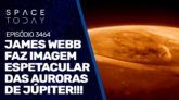 JAMES WEBB FAZ IMAGEM ESPETACULAR DAS AURORAS DE JÚPITER!!!