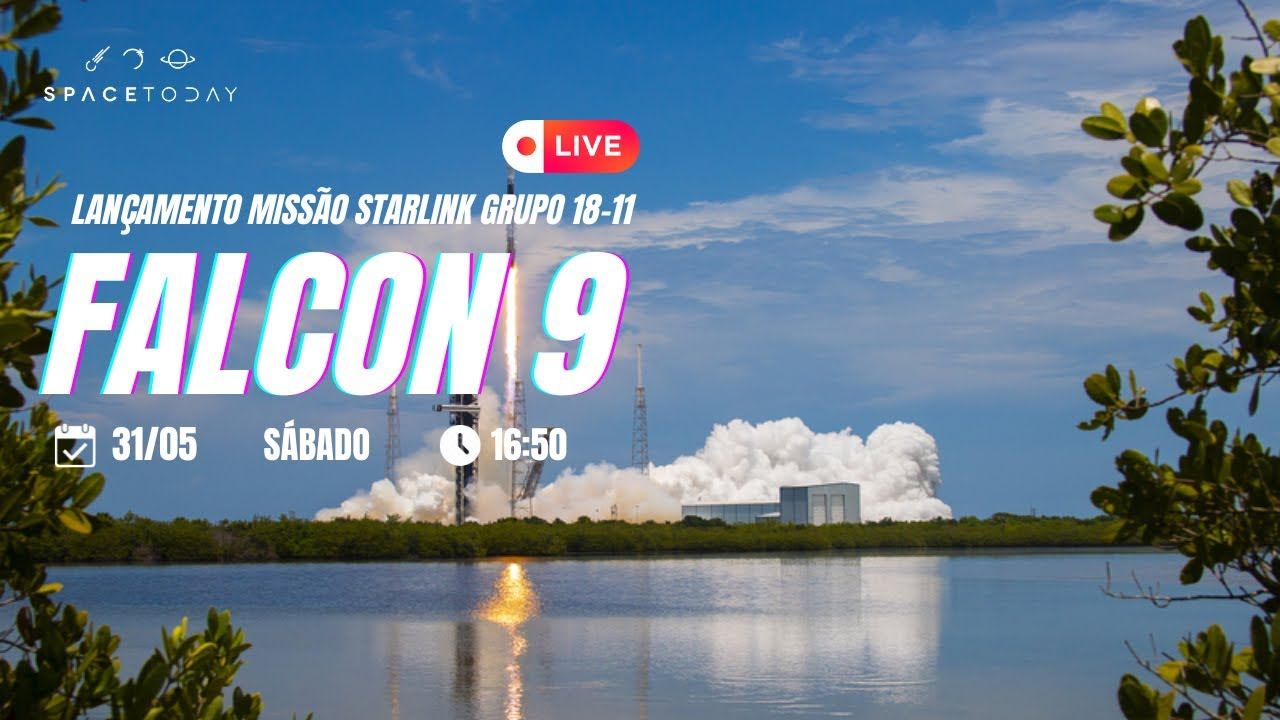 LANÇAMENTO FALCON 9 | STARLINK GRUPO 11-18