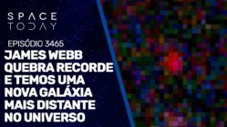 JAMES WEBB QUEBRA SEU PRÓPRIO RECORDE E TEMOS UMA NOVA GALÁXIA MAIS DISTANTE NO UNIVERSO