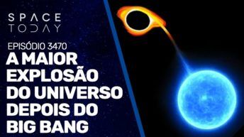 A MAIOR EXPLOSÃO DO UNIVERSO DEPOIS DO BIG BANG