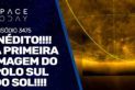 INÉDITO!!! A PRIMEIRA IMAGEM DO POLO SUL DO SOL!!!