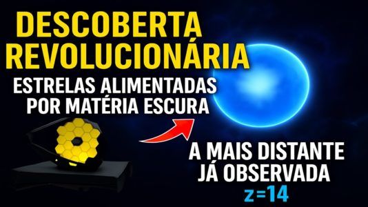JAMES WEBB PODE TER DESCOBERTO AS ESTRELAS FEITAS DE MATÉRIA ESCURA