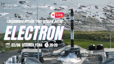 LANÇAMENTO ELECTRON | MISSÃO "FULL STREAM AHEAD"