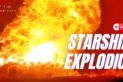 URGENTE! STARSHIP EXPLODIU!!!