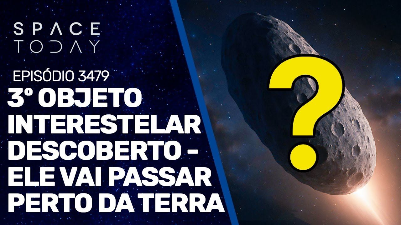 3º OBJETO INTERESTELAR DESCOBERTO - ELE VAI PASSAR PERTO DA TERRA!!!