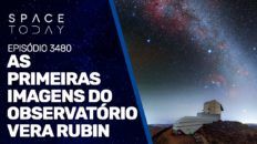 AS PRIMEIRAS IMAGENS DO OBSERVATÓRIO VERA RUBIN