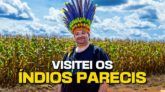CONHEÇA A REALIDADE DOS ÍNDIOS PARECIS - VOCÊ VAI SE SURPREENDER!!!
