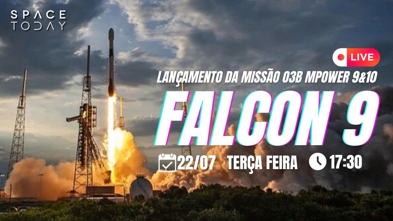 LANÇAMENTO FALCON 9 | MISSÃO O3b mPOWER 9 & 10 | 2ª TENTATIVA