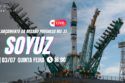 LANÇAMENTO SOYUZ | MISSÃO PROGRESS MS-31
