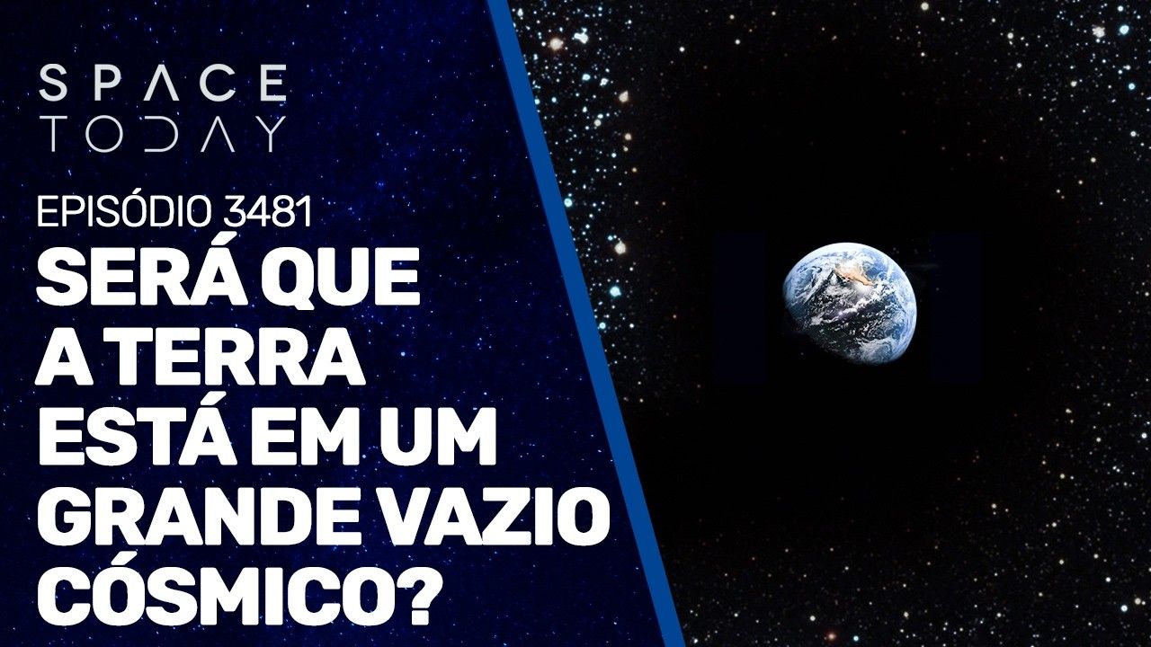 SERÁ QUE A TERRA ESTÁ EM GRANDE VAZIO CÓSMICO?