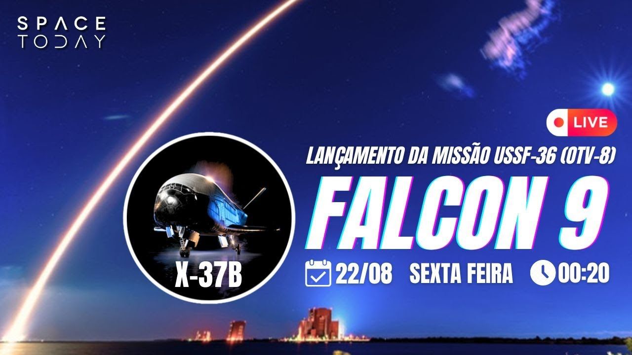 FALCON 9 VAI LANÇAR O X-37B!!! | MISSÃO USSF-36 (OTV-8)