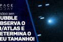 HUBBLE OBSERVA O 3I/ATLAS E DETERMINA O SEU TAMANHO!