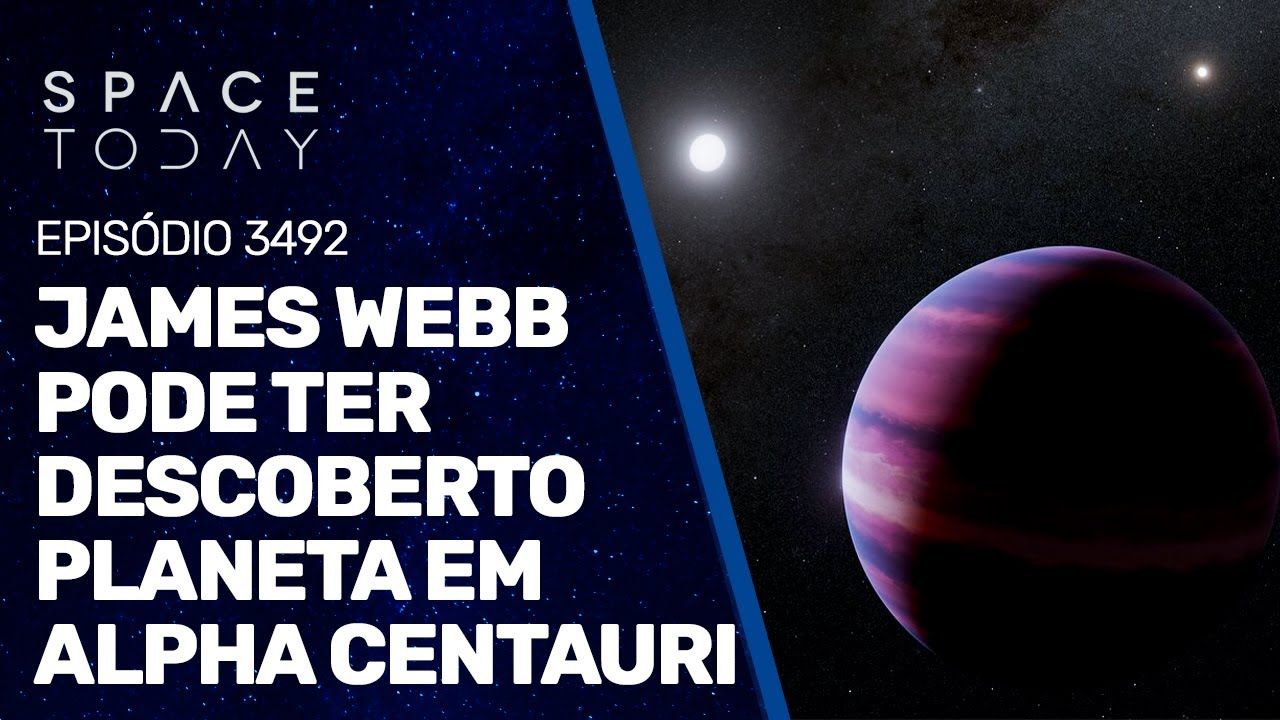 JAMES WEBB PODE TER DESCOBERTO PLANETA EM ALPHA CENTAURI
