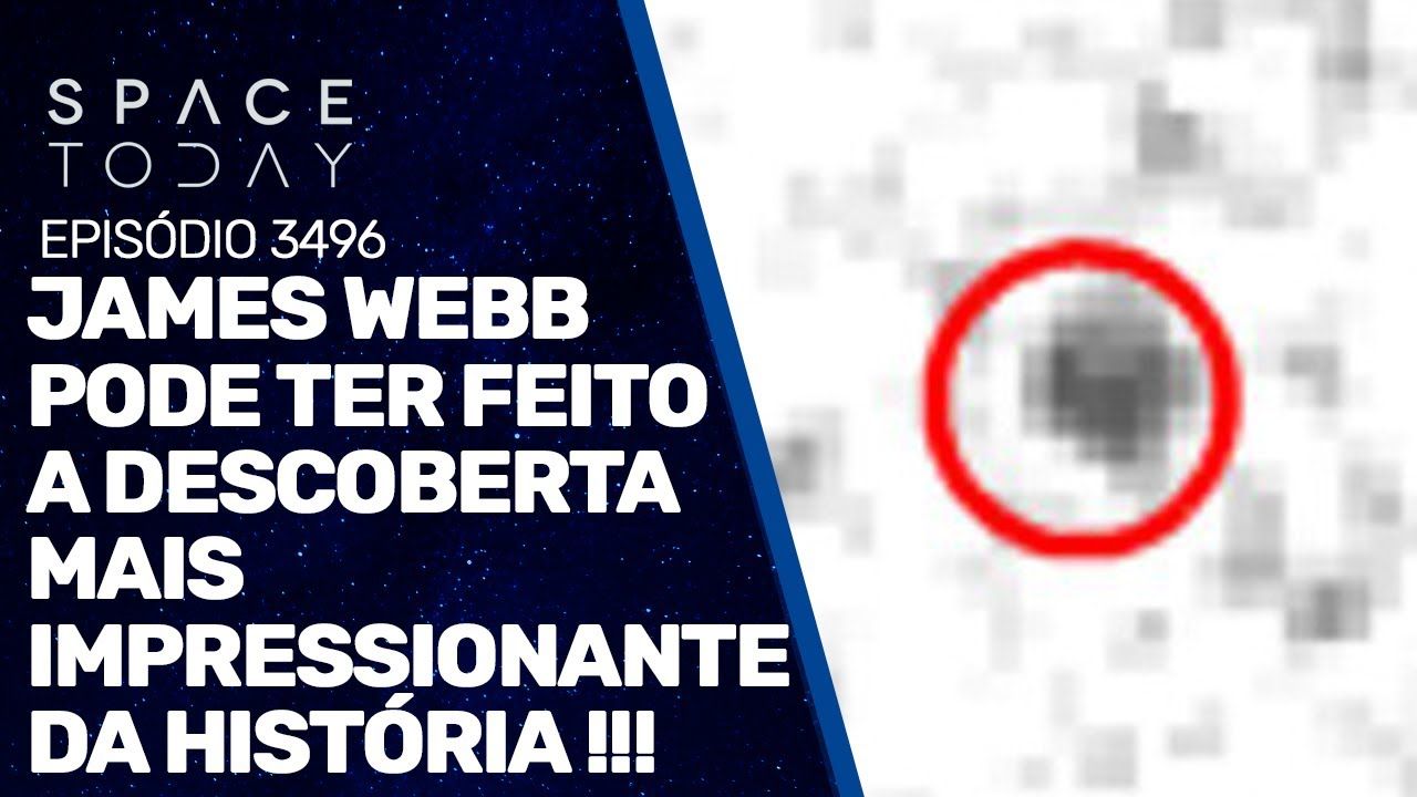 JAMES WEBB PODE TER FEITO A DESCOBERTA MAIS IMPRESSIONANTE DA HISTÓRIA !!!