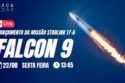LANÇAMENTO FALCON 9 | STARLINK GRUPO 17-6
