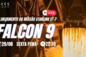 LANÇAMENTO FALCON 9 | STARLINK GRUPO 17-7