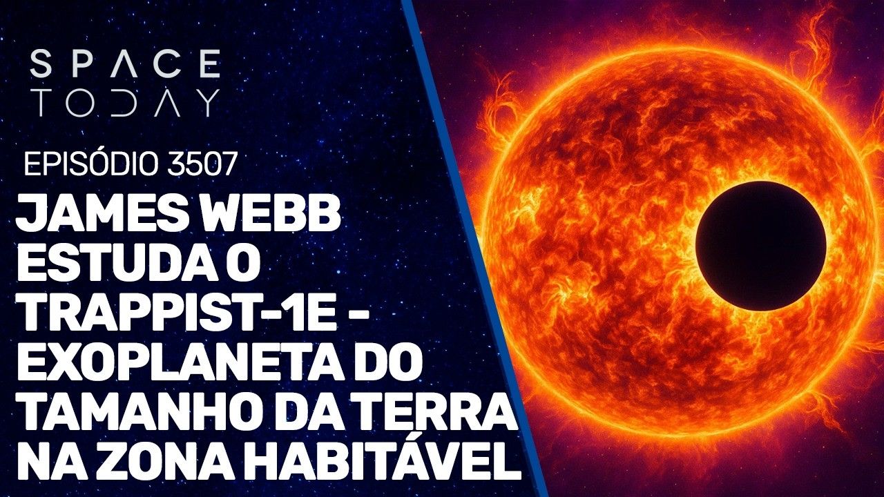 JAMES WEBB ESTUDA O TRAPPIST-1E - EXOPLANETA DO TAMANHO DA TERRA NA ZONA HABITÁVEL
