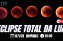ECLIPSE TOTAL DA LUA | LUA DE SANGUE | 2025