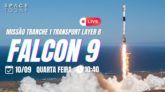 LANÇAMENTO FALCON 9 | MISSÃO "TRANCHE 1 TRANSPORT LAYER B"