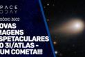 NOVAS IMAGENS DO 3I/ATLAS - É UM COMETA!!!
