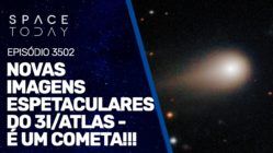 NOVAS IMAGENS DO 3I/ATLAS - É UM COMETA!!!