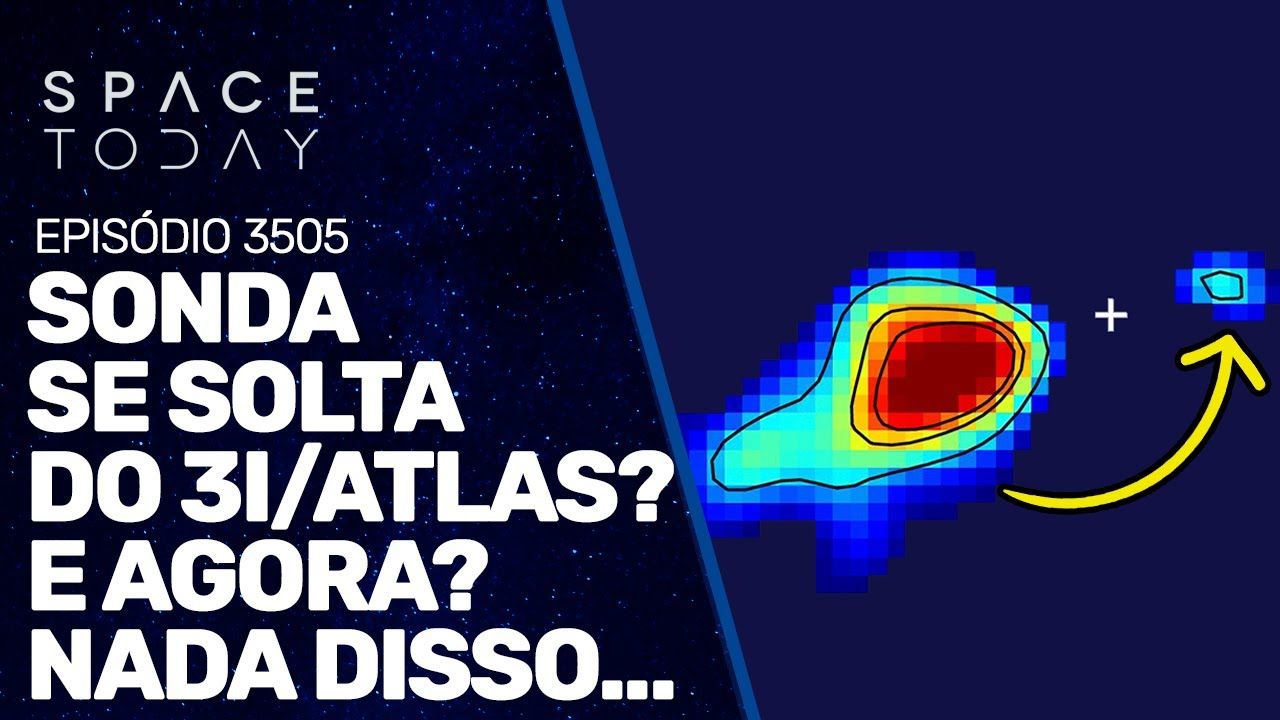 SONDA SE SOLTA DO 3I/ATLAS? E AGORA? NADA DISSO...
