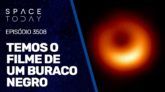 TEMOS O FILME DE UM BURACO NEGRO