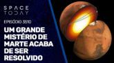 UM GRANDE MISTÉRIO DE MARTE ACABA DE SER RESOLVIDO