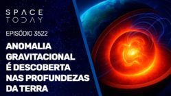 ESTRANHA ANOMALIA GRAVITACIONAL É DESCOBERTA NAS PROFUNDEZAS DO PLANETA TERRA