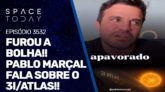 FUROU A BOLHA!!! PABLO MARÇAL FALA SOBRE O 3I/ATLAS!!