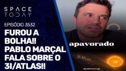FUROU A BOLHA!!! PABLO MARÇAL FALA SOBRE O 3I/ATLAS!!
