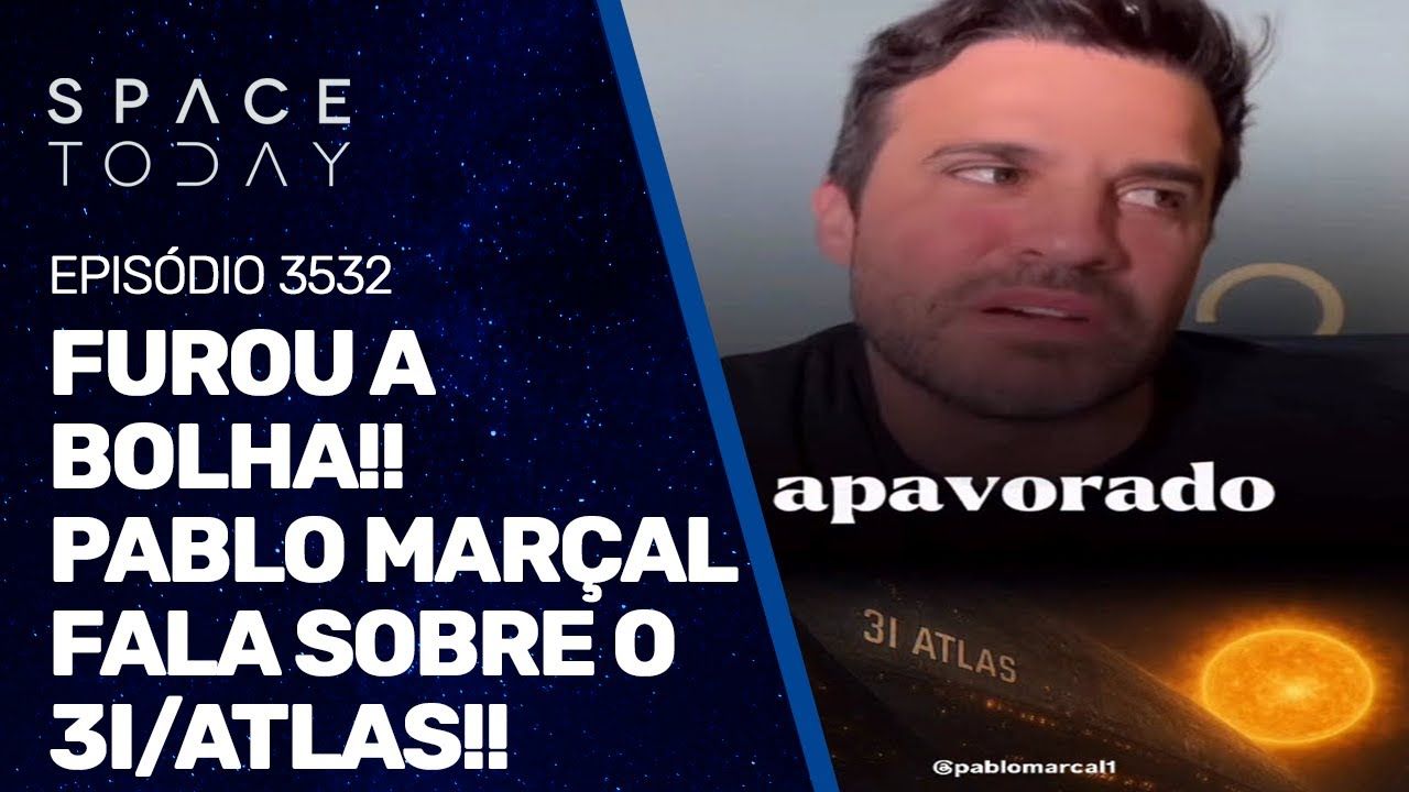 FUROU A BOLHA!!! PABLO MARÇAL FALA SOBRE O 3I/ATLAS!!