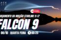 LANÇAMENTO FALCON 9 | STARLINK GRUPO 11-17