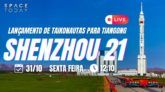 LANÇAMENTO TRIPULADO CHINÊS | SHENZHOU 21