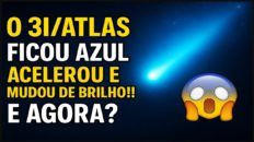 O 3I/ATLAS MUDOU DE BRILHO, ACELEROU E FICOU AZUL!!! E AGORA?