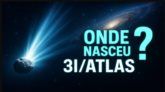 ONDE NASCEU O 3I/ATLAS?