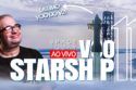 STARSHIP VOO 11 | ÚLTIMO VOO DO ANO!!! VAI EXPLODIR???