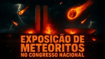 VISITAMOS A EXPOSIÇÃO DE METEORITOS NO CONGRESSO NACIONAL