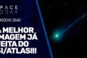 A MELHOR IMAGEM JÁ FEITA DO 3I/ATLAS!!!