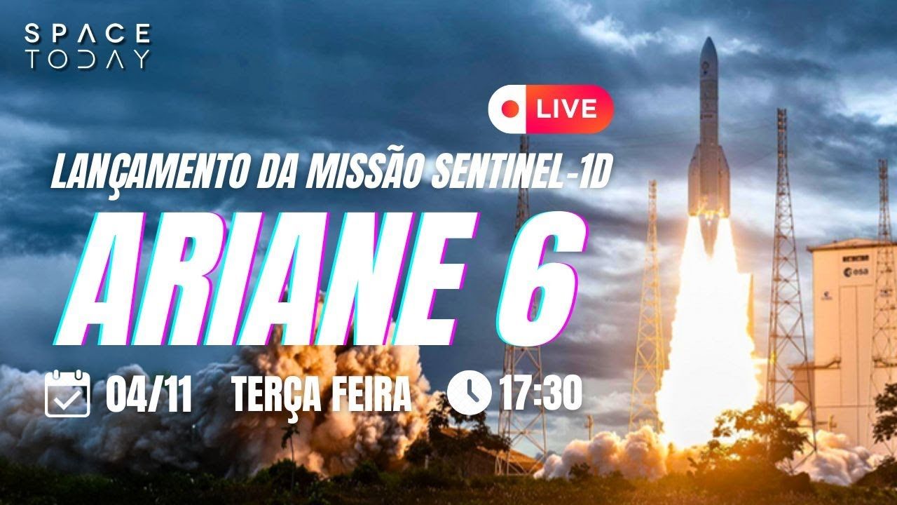 LANÇAMENTO ARIANE 6 | MISSÃO SENTINEL-1D