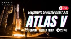 LANÇAMENTO ATLAS V | MISSÃO VIASAT-3 F2 | 2ª TENTATIVA