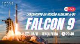 LANÇAMENTO FALCON 9 | STARLINK 6-94