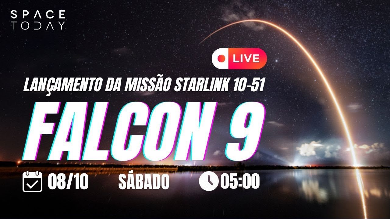 LANÇAMENTO FALCON 9 | STARLINK GRUPO 10-51